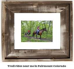 trail rides near me in Fairmount, Colorado